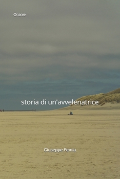 Paperback Onanie: storia di un'avvelenatrice [Italian] Book