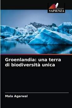 Paperback Groenlandia: una terra di biodiversità unica [Italian] Book