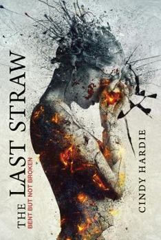 Paperback The Last Straw: Bent But Not Broken Book