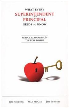 Paperback What Every Superintendent and Principal Needs to Know Book