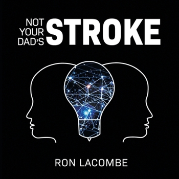 Paperback Not Your Dad's Stroke Book