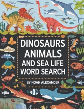 Paperback Dinosaurs Animals and Sea Life Word Search Book