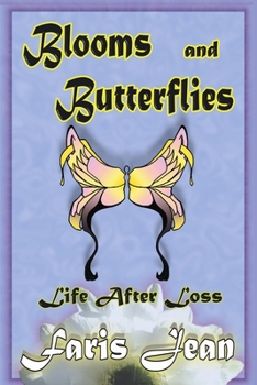 Paperback Blooms ans Butterflies: Life After Loss Book