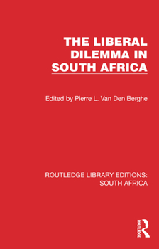 Hardcover The Liberal Dilemma in South Africa Book