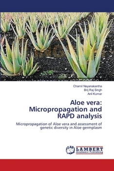 Paperback Aloe vera: Micropropagation and RAPD analysis Book