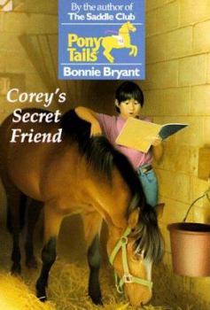 Corey's Secret Friend (Pony Tails, #12) - Book #12 of the Pony Tails