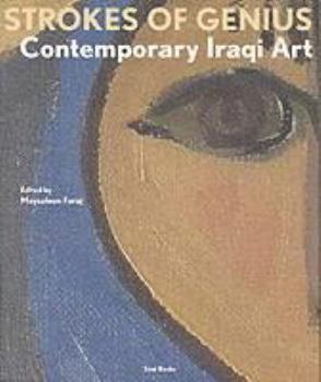 Paperback Strokes Of Genius: Contemporary Iraqi Art Book