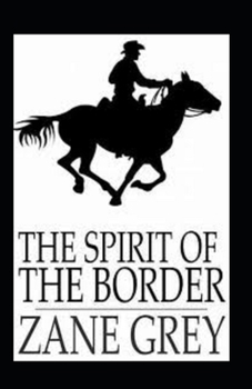 Paperback The Spirit of the Border Annotated Book