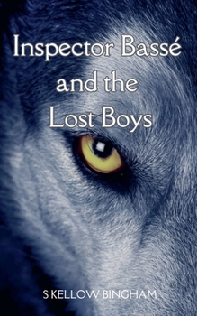 Paperback Inspector Bassé and the Lost Boys Book