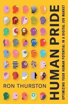 Paperback Human Pride: Optimizing Your Human Potential in a Digital Job Market Book