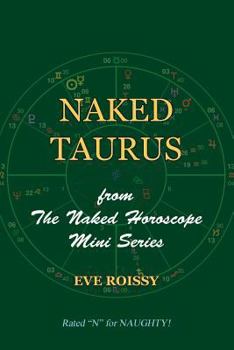 Paperback Naked Taurus: from The Naked Horoscope Mini Series Book