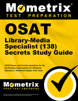 Paperback OSAT Library-Media Specialist (138) Secrets Study Guide: CEOE Review and Practice Questions for the Certification Examinations for Oklahoma Educators Book