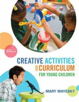Paperback Creative Activities and Curriculum for Young Children Book