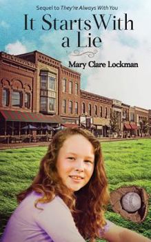 Paperback It Starts With a Lie: Sequel to "They're Always With You" Book