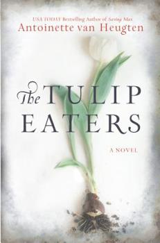 Paperback The Tulip Eaters Book