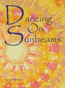 Hardcover Dancing on Sunbeams Book