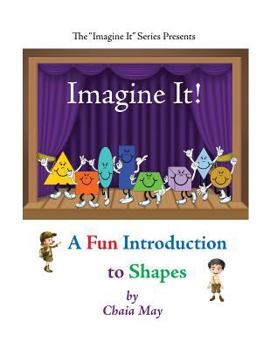 Paperback Imagine It!: A Fun Introduction to Shapes Book