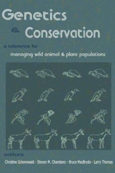 Paperback Genetics and Conservation: A Reference for Managing Wild Animal and Plant Populations Book