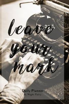 Daily Planner : 12 Month Daily Planner / Notebook / Diary / Journal / 2018 Calendar / Organizer / 1-Page-A-Day / Extra Dots and Blank Pages for Journaling, Planning, Calligraphy, Sketching, Note-takin