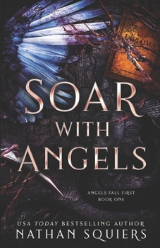 Soar with Angels (Angels Fall First)