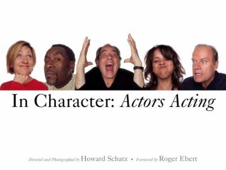 Hardcover In Character: Actors Acting Book