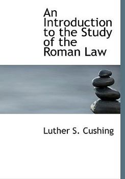 Paperback An Introduction to the Study of the Roman Law [Large Print] Book