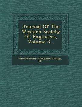 Paperback Journal Of The Western Society Of Engineers, Volume 3... Book