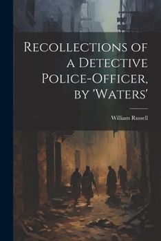 Paperback Recollections of a Detective Police-Officer, by 'Waters' Book