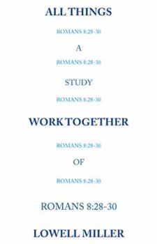 Paperback All Things Romans 8: 28-30 Book