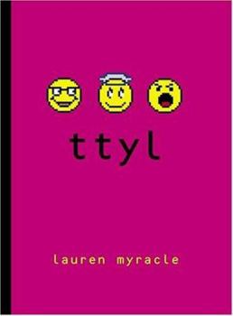 ttyl - Book #1 of the Internet Girls