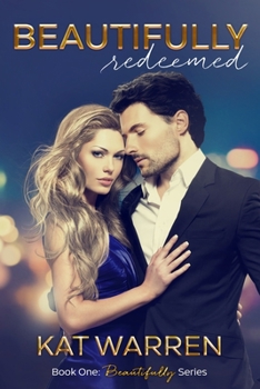 Paperback Beautifully Redeemed: A Slow Burn Romantic Suspense Book