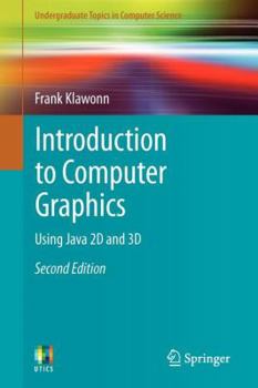 Paperback Introduction to Computer Graphics: Using Java 2D and 3D Book