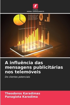 Paperback A influência das mensagens publicitárias nos telemóveis [Portuguese] Book