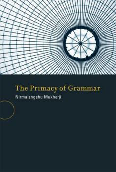 Hardcover The Primacy of Grammar Book