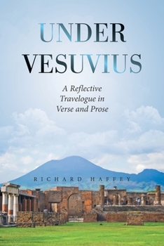 Paperback Under Vesuvius: A Reflective Travelogue in Verse and Prose Book