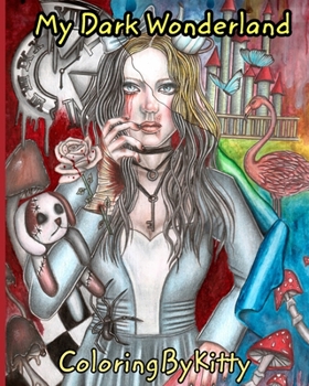Paperback ColoringByKitty: My Dark Wonderland Book