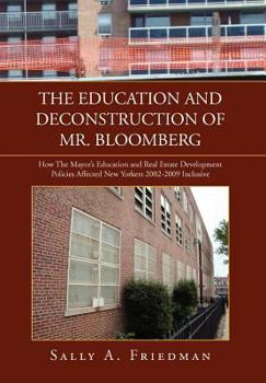 Hardcover The Education and Deconstruction of Mr. Bloomberg Book