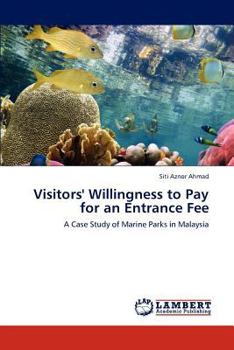Paperback Visitors' Willingness to Pay for an Entrance Fee Book