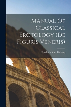 Paperback Manual Of Classical Erotology (de Figuris Veneris) Book