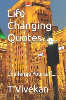 Life Changing Quotes…..: Challenge Yourself…..