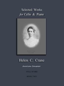 Paperback Selected Works for Cello & Piano - Helen C. Crane - Full Score - Book II: American composer Book