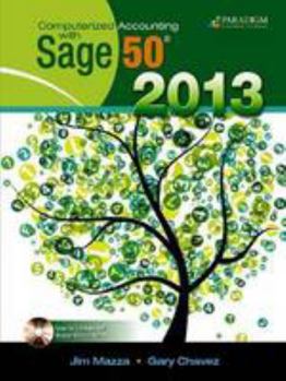 Paperback Computerized Accounting with Sage 50 (R) 2013 Book