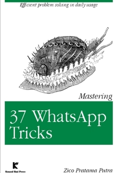 Paperback Mastering 37 Whatsapp Tricks Book