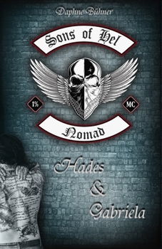 Sons of Hel - Nomad: Hades & Gabriela (SoH) - Book #3 of the SoH