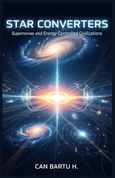 Star Converters: Supernovae and Energy Controlled Civilizations