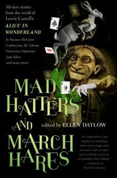 Hardcover Mad Hatters and March Hares: All-New Stories from the World of Lewis Carroll's Alice in Wonderland Book