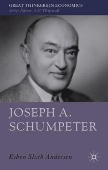 Joseph A. Schumpeter: A Theory of Social and Economic Evolution - Book  of the Great Thinkers in Economics