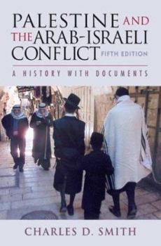 Paperback Palestine and the Arab-Israeli Conflict, Fifth Edition: A History with Documents Book