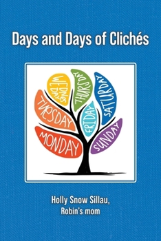 Days and Days of Clichés