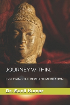 Paperback Journey Within: Exploring the Depth of Meditation Book